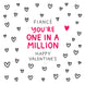 Fiance You're One In A Million Valentine's Day Card