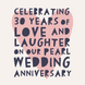 Big Heart Pearl Wedding Anniversary Card