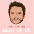 Pedro Pascal Best of Us Card - 1