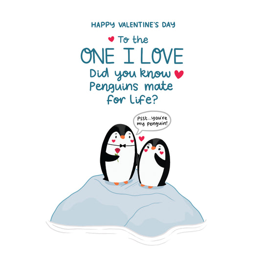 Happy Valentine's Day To The One I Love Did You Know Penguins Mate For Life? Card