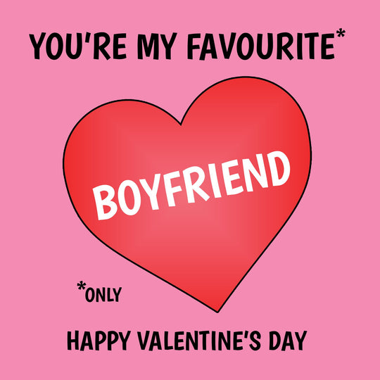 You're My Favourite Boyfriend Card
