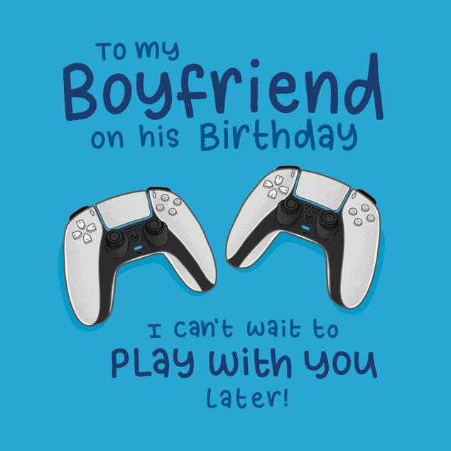 Happy Birthday Boyfriend I Can't Wait To Play With You Card Occasion_Birthday Recipient_For Boyfriend