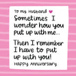 Happy Anniversary Husband Put Up With Me Card Occasion_Anniversary Occasion_Wedding Anniversary Style_Funny