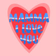 Mamma I Love You Bomb 3D Cube Card