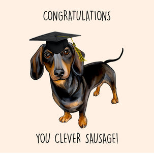 You Clever Sausage Dachshund Card