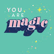 You are MAGIC Card