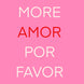 More Amor Por Favor Card