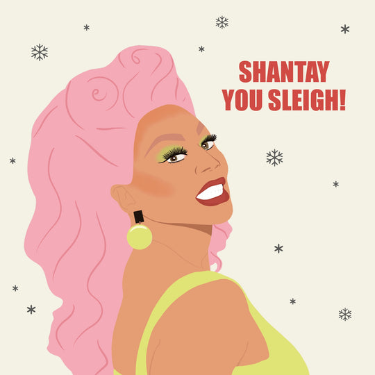 Shantay You Sleigh RuPaul Christmas Card