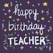 Purple Background Happy Birthday Teacher Card
