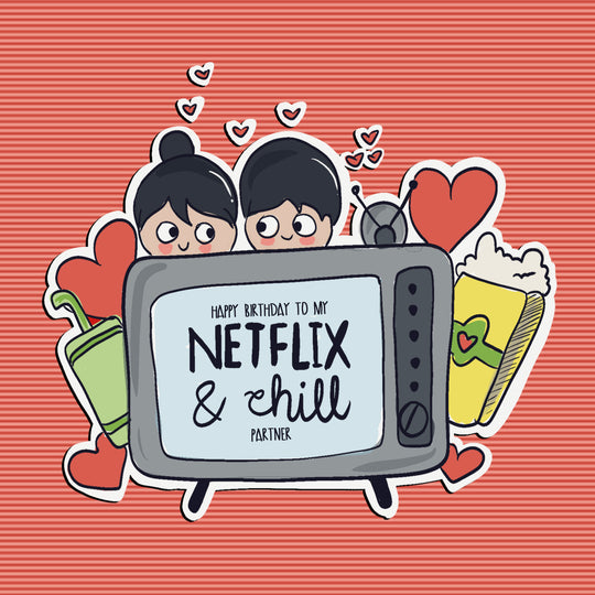 Netflix And Chill Partner Happy Birthday