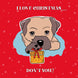 I Love Christmas... Don't You? Cute Border Terrier Card
