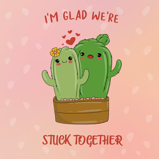 I'm Glad We're Stuck Together Cute Cactuses Valentine's Day Card