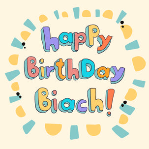 Happy Birthday Biach