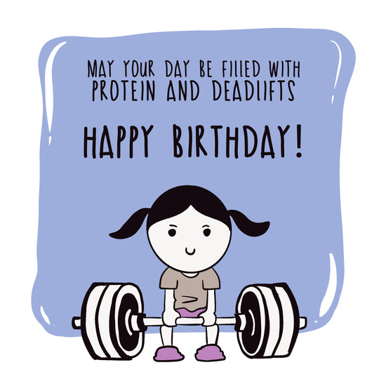 May Your Birthday Be Filled With Protein Card