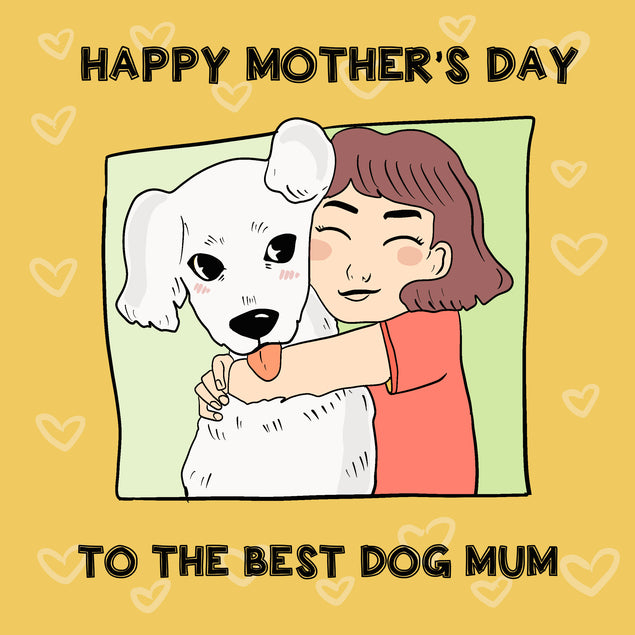 Happy Mother's Day The Best Dog Mum Cute Card Season_Mother’s Day, Sender_From Dog, Seo_For Dog Mum