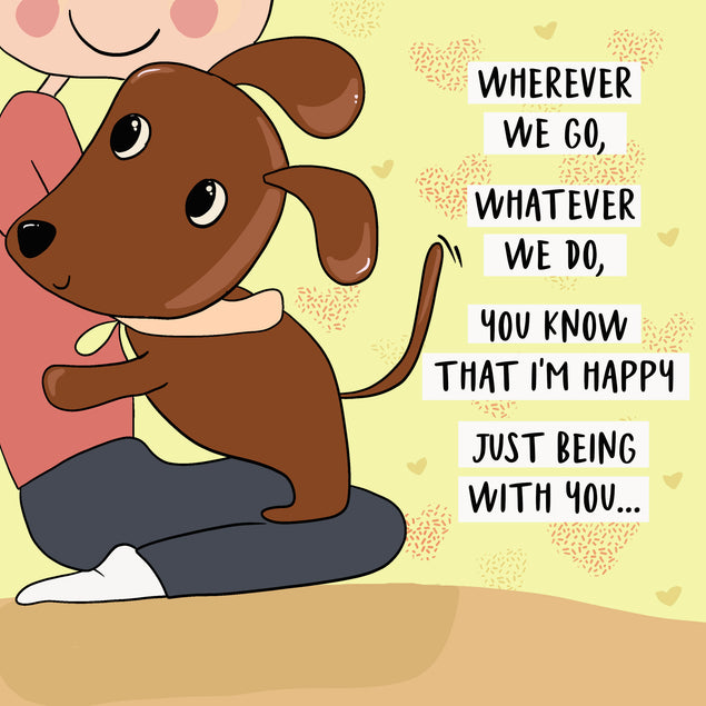 Happy Mother's Day Happy Just Being With You Card Season_Mother’s Day, Sender_From Dog, Seo_For Dog Mum