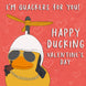 Happy Valentine's Day I'm Quackers For You Card