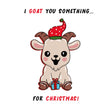 I Goat You Something For Christmas Cute Little Goat Card Season_Christmas Seo_Goat