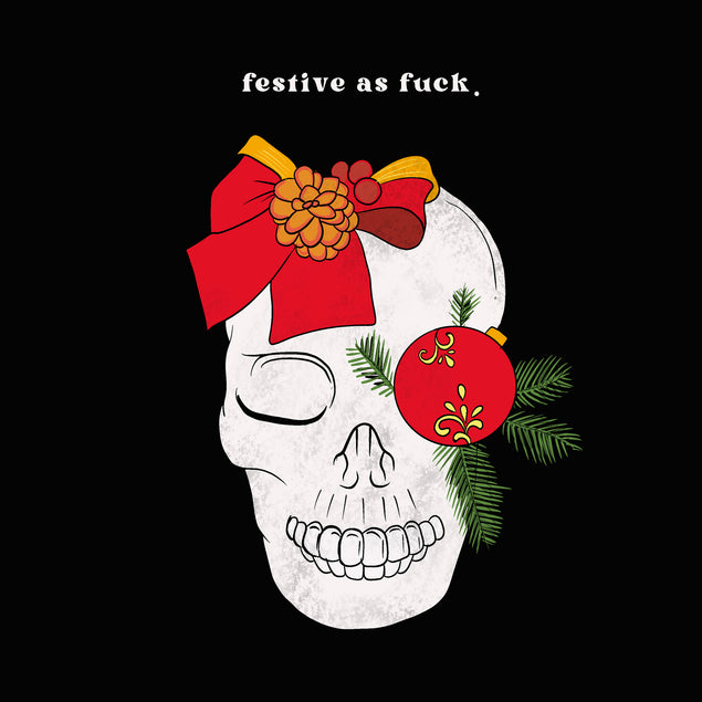 Festive As F*ck Decorated Skull Christmas Card Season_Christmas Seo_Gothic