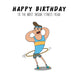The Most Insane Gym Freak Birthday Card