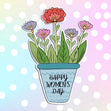 Beautiful Flowers International Women’s Day Card Season_International Women’s Day, Style_Cute