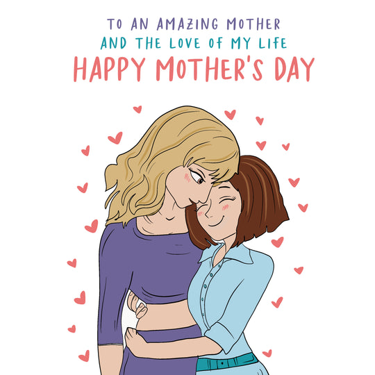 Happy Mother's Day To Love Of My Life Card