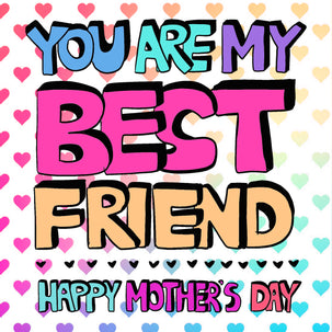Happy Mother's Day You Are My Best Friend Card Mother's Day Cards for Friends