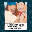 Happy Mother's Day I Love That We Are Both Mums Card Season_Mother’s Day, Occasion_Mum to be