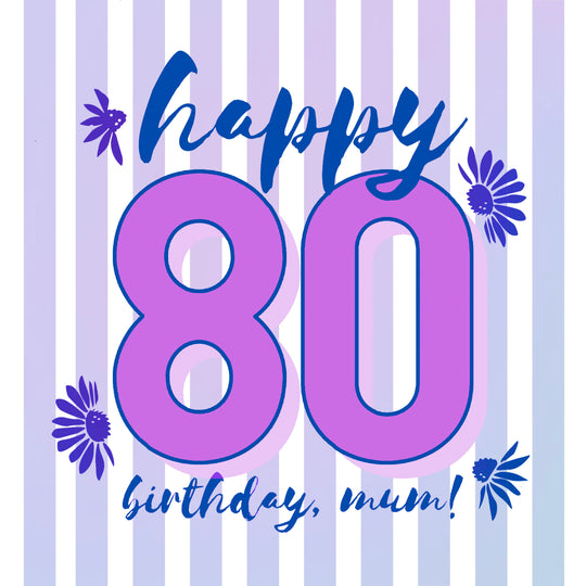 Purple Stripes Happy 80th Birthday Mum