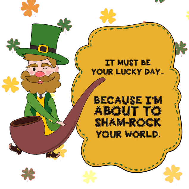 I'm About To Sham-Rock Your World St. Patrick's Day Card Season_St. Patrick's Day Seo_Naughty