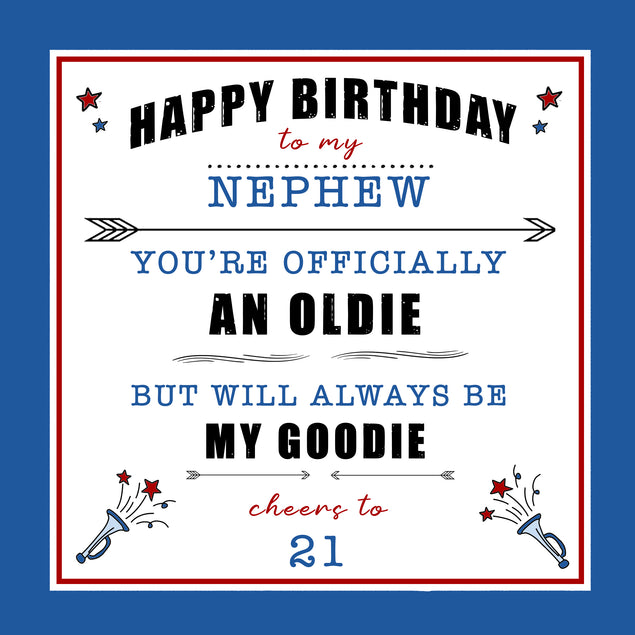 Happy 21st Birthday Nephew Officially An Oldie Recipient_For Nephew Milestone Age_21th Birthday