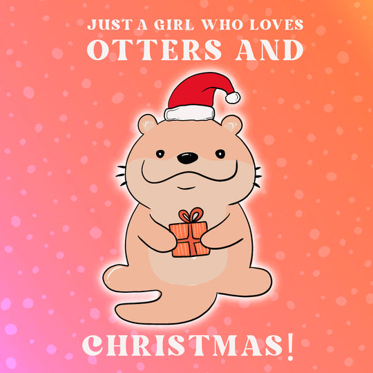 Just A Girl Who Loves Otters And Christmas Card