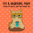 Happy Mother's Day Touch My Coffee And You Die Card Season_Mother’s Day, Style_Rude
