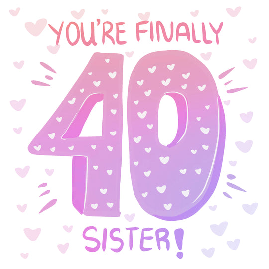 Pink Hearts Happy 40th Birthday Sister