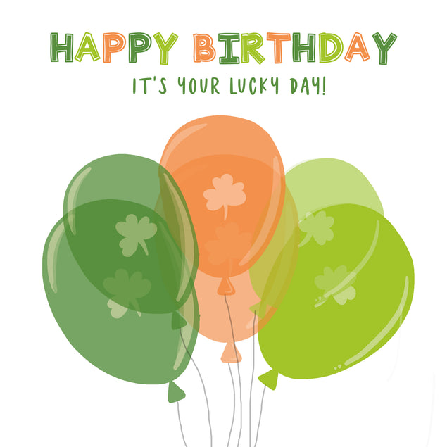 It's Your Lucky Day Balloons St. Patrick's Day Card Season_St. Patrick's Day Occasion_Birthday