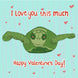 I Love You This Much Turtle Valentine's Card
