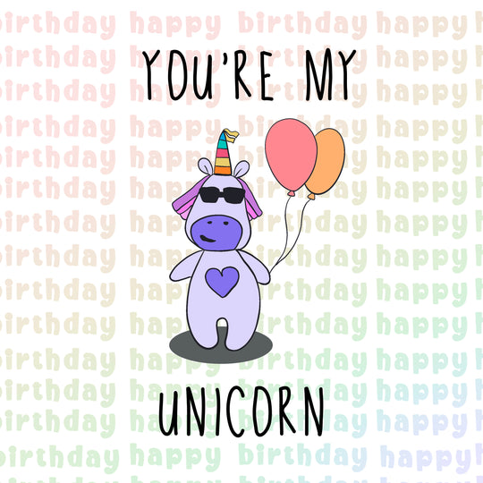 Happy Birthday You Are My Unicorn Card