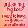 Unlike My Big Toe Sexy Valentine's Card Season_Valentine’s Day, Seo_Unlike My Big Toe