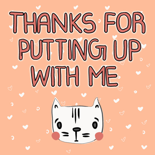 Thanks For Putting Up With Me Cute Kitten Valentine's Day Card