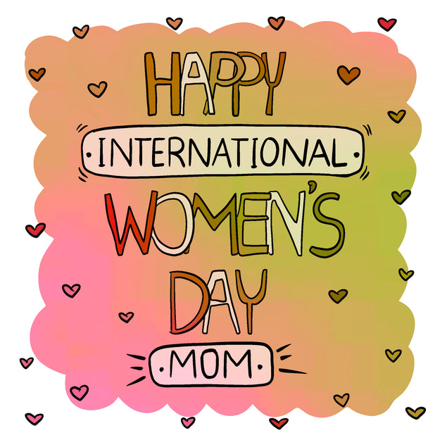 Happy Women's Day Mom Colourful Card Season_International Women’s Day, greeting_card, Recipient_For Mom