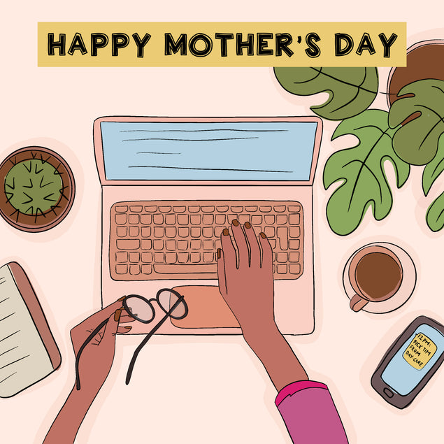 Happy Mother's Day Working Mother Computer Card Season_Mother’s Day, Seo_For Work Mum