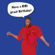 Have A RiRi Great Birthday - 1