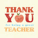Thank You For Being A Great Teacher Card