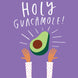 Holy Guacamole Card