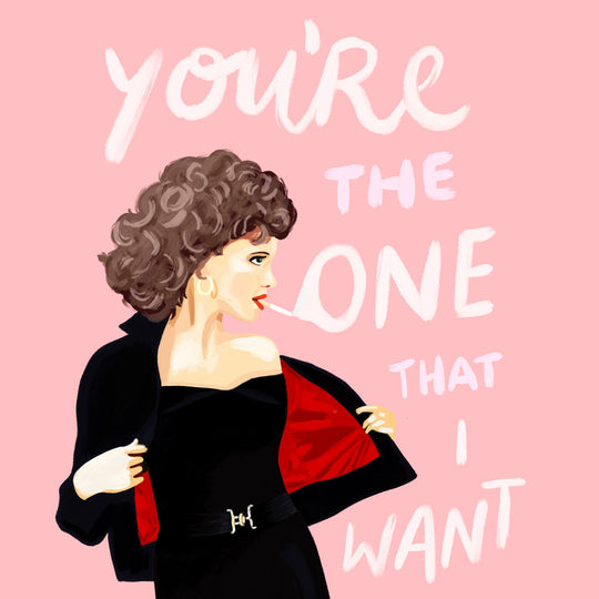 You're The One That I Want Sandy From Grease Card