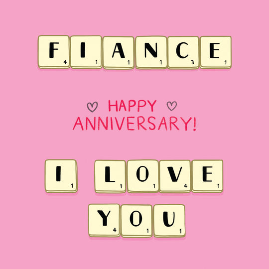 Happy Anniversary Fiance I Love You Scrabble Card