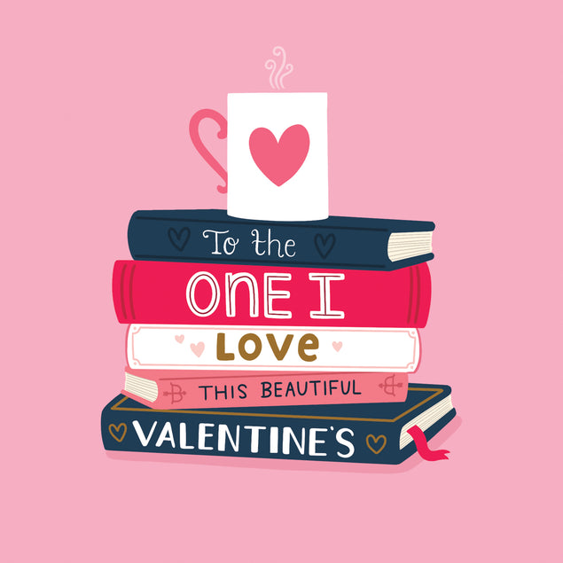 To The One I Love This Beautiful Valentine's Day Pile Of Books Card Season_Valentine's Day Seo_One I Love