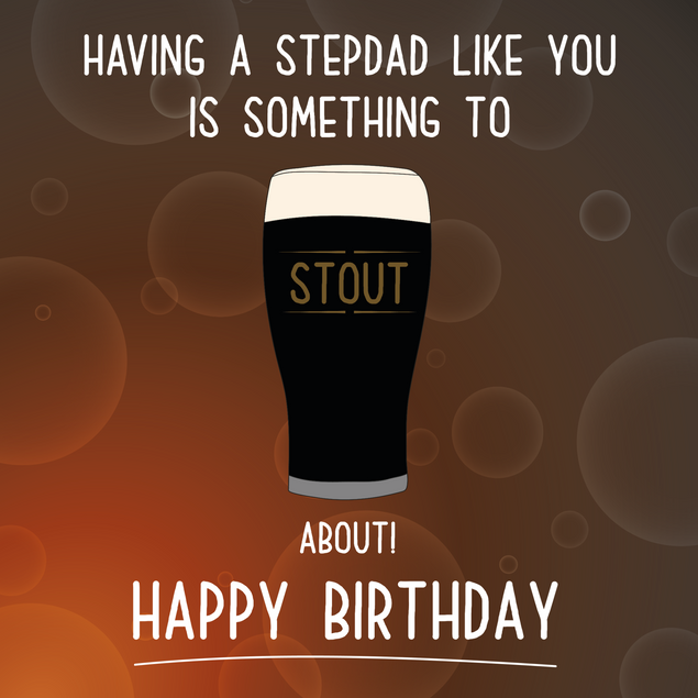 Stout about your Stepdad - 1