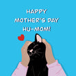 Happy Mother's Day Hu-Mom Lovely Cat Card Season_Mother’s Day, Sender_From Cat, Seo_For Cat Mom