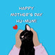 Happy Mother's Day Hu-Mum Lovely Cat Card